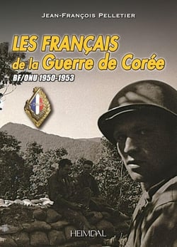 LES FRANCAIS DE LA GUERRE DE COREE