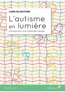 L'autisme en lumière - introduction à la méthode Handle