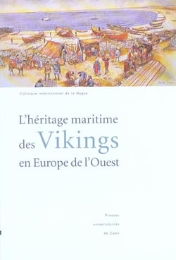 L'Héritage maritime des Vikings en Europe de l'Ouest
