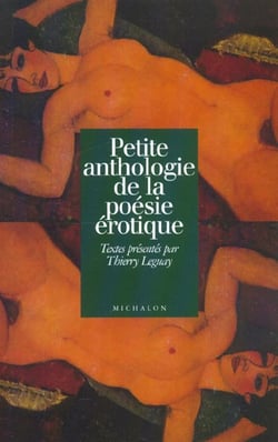 Petite anthologie de la poesie erotique