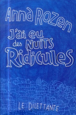 J'ai eu des nuits ridicules