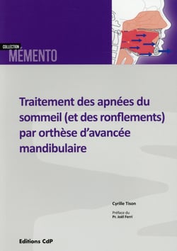 Traîtement des apnées du sommeil et des ronflements par orthèse avancée