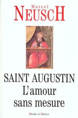 Saint-augustin - l'amour sans mesure