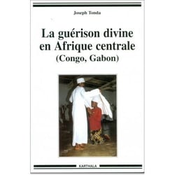 La guérison divine en Afrique centrale (Congo, Gabon)