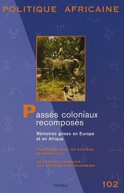 Revue politique africaine n.102 : passés coloniaux recomposés