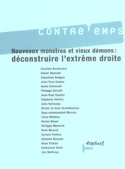 Revue contre-temps t.8 - nouveaux monstres et vieux démons : déconstruire l'extrême-droite