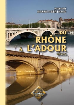 Du Rhône à l'Adour