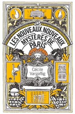 Les nouveaux nouveaux mystères de paris