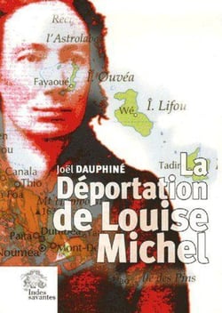 La déportation de Louise Michel - vérité et légendes