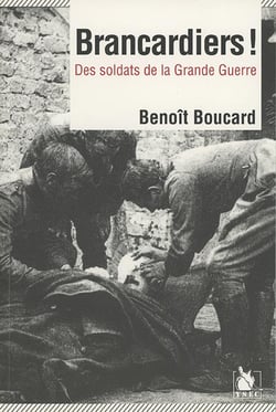 Brancardiers ! des soldats de la Grande Guerre