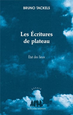 Les écritures de plateau - état des lieux