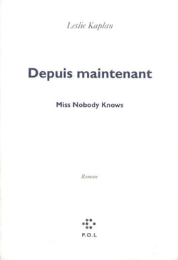 Depuis maintenant t.1 - miss nobody knows
