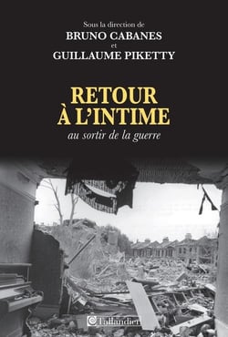 Retour à l'intime - au sortir de la guerre