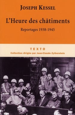 L'heure des châtiments - reportages 1938-1945