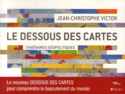 Le dessous des cartes Tome 3 - itinéraires géopolitiques