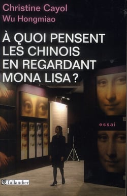 À quoi pensent les Chinois en regardant Mona Lisa ?