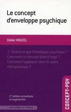 Le concept d'enveloppe psychique (2e édition)