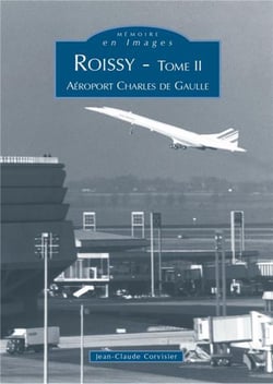 Roissy Tome 2 - aéroport Charles de Gaulle