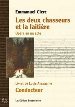 Les deux chasseurs et la laitière, opéra en un acte, conducteur