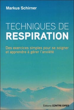 Techniques de respiration - des exercices simples pour se soigner et apprendre à gérer l'anxiété