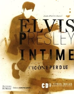 Elvis Presley intime - l'icône perdue