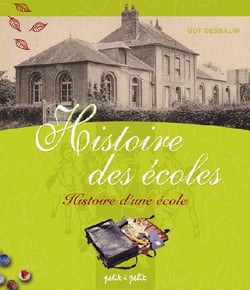 Histoire des écoles - histoire d'une école