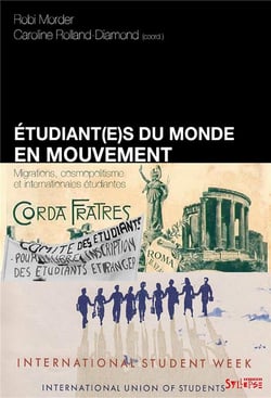 Étudiant(e)s du monde en mouvement - migrations, cosmopolitisme et internationales étudiantes