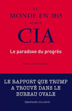 Le monde en 2035 vu par la CIA - le paradoxe du progrès