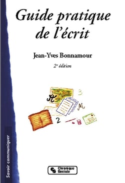 Guide pratique de l'ecrit 2e ed (2e édition)