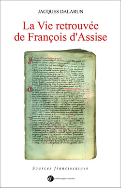La vie retrouvée de François d'Assise