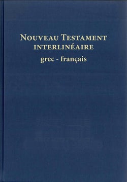 Nouveau testament interlinéaire grec-français