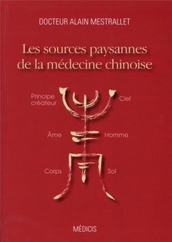 Les sources paysannes de la médecine chinoise