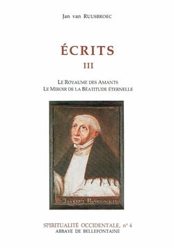 Écrits Tome 3 - le royaume des amants, le miroir de la béatitude éternelle