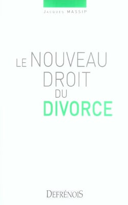 Le nouveau droit du divorce