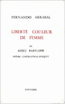Liberte couleur de femme ou adieu babylone