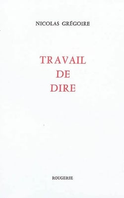 Travail de dire