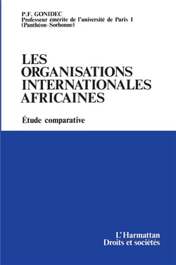 Les organisations internationales africaines - étude comparative