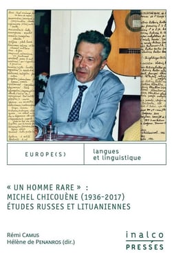 "un homme rare" : Michel Chicouène (1936  2017) : études russes et lituaniennes