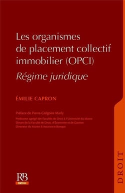 Les organismes de placement collectif immobilier (OPCI)