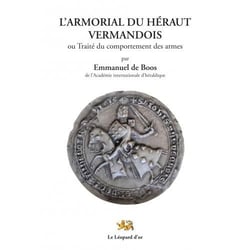 L'armorial du héraut vermandoisou - traité du comportement des armes