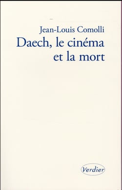 Daech - le cinéma et la mort