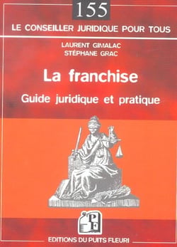 La franchise. guide juridique et pratique