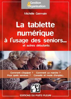 LA TABLETTE NUMERIQUE A L USAGE DES SENIORS ET AUTRES DEBUTANTS   COMMENT S EQUI