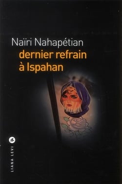 Dernier refrain à Ispahan