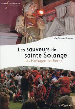 Sauveurs de sainte solange - les portugais en berry