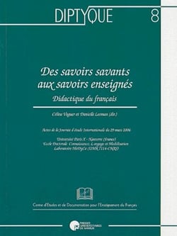 Des savoirs savants aux savoirs enseignés - didactique du français