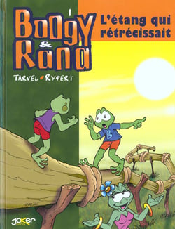 Boogy et Rana Tome 1 - l'étang qui rétrecissait