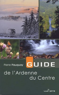 Guide de l'Ardenne du Centre