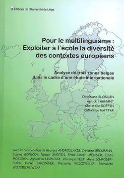 Pour le multilinguisme : exploiter à l'école la diversité des contextes européens - analyse de trois zones belges dans le cadre d'une étude internationale