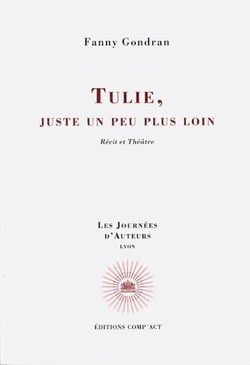 Tulie, juste un peu plus loin